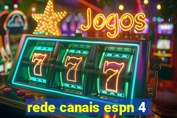 rede canais espn 4