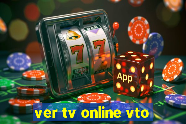 ver tv online vto