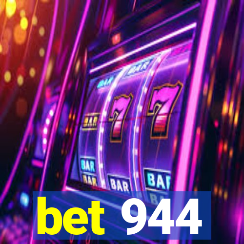 bet 944