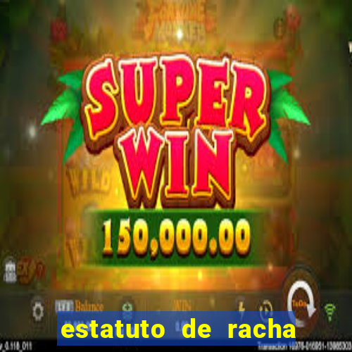estatuto de racha de futebol