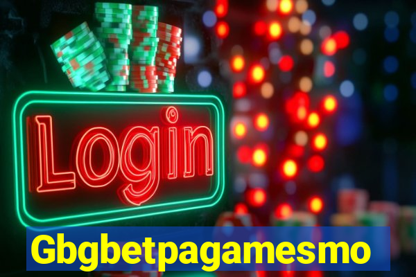Gbgbetpagamesmo
