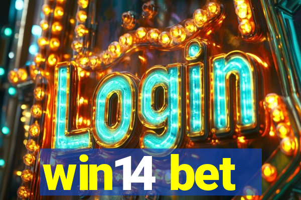 win14 bet