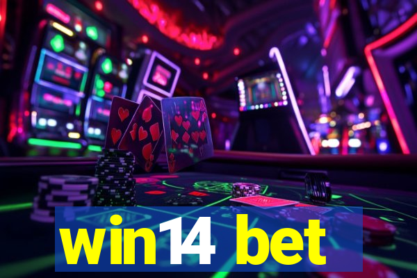 win14 bet