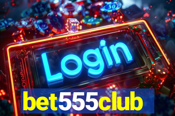 bet555club