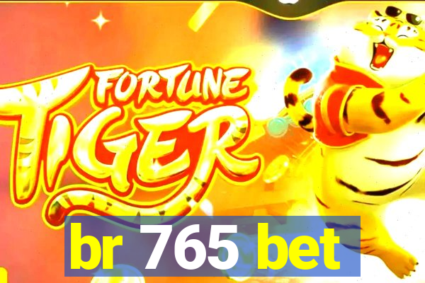 br 765 bet