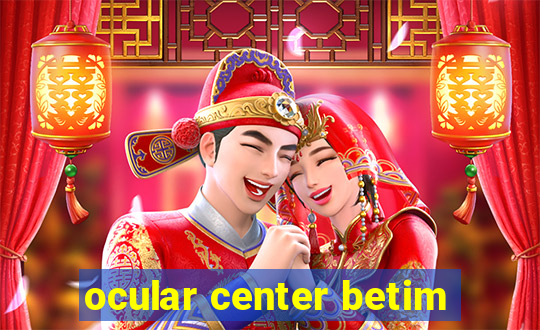 ocular center betim