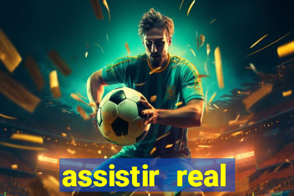 assistir real madrid multicanais