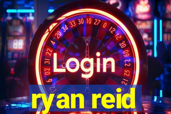 ryan reid