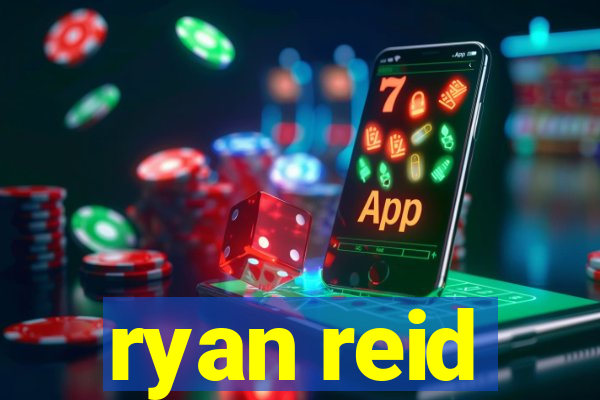 ryan reid