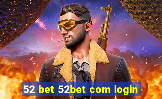 52 bet 52bet com login