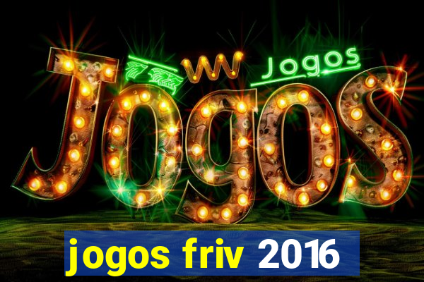 jogos friv 2016