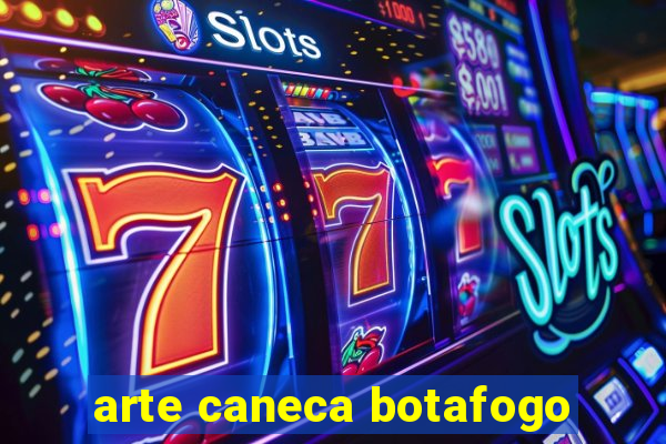 arte caneca botafogo