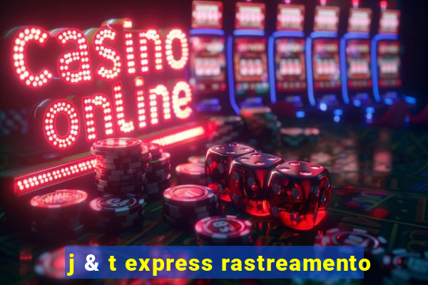 j & t express rastreamento