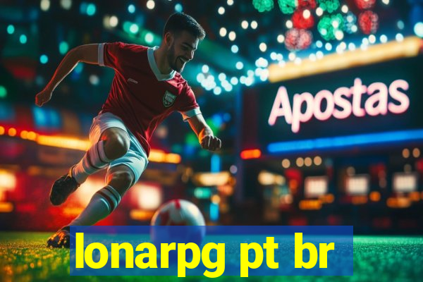 lonarpg pt br