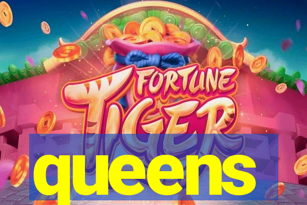 queens