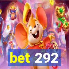 bet 292