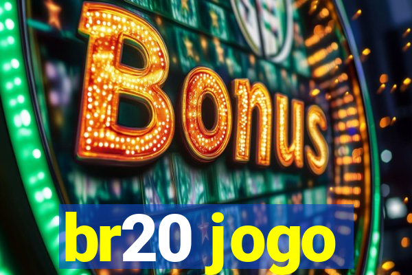 br20 jogo