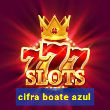 cifra boate azul