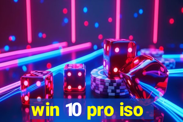 win 10 pro iso