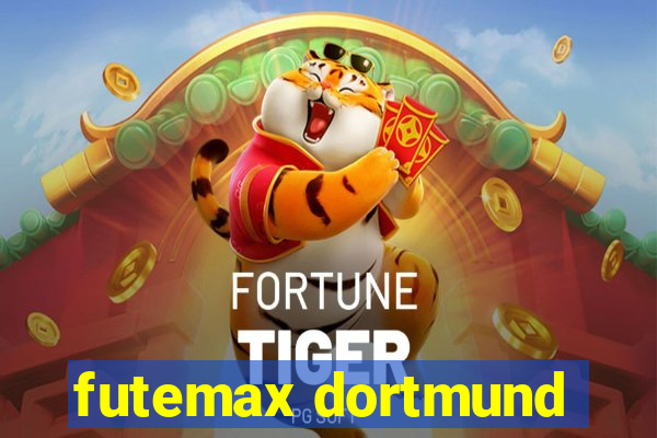 futemax dortmund