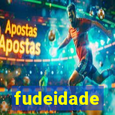 fudeidade