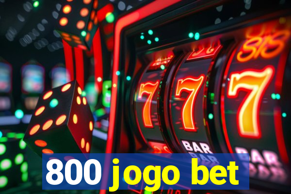 800 jogo bet