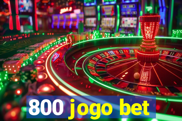 800 jogo bet