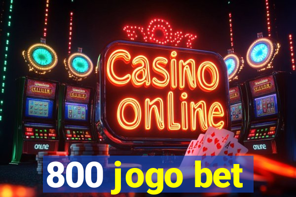 800 jogo bet
