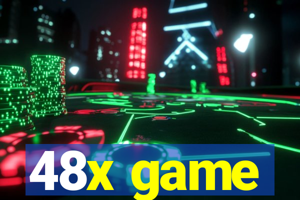 48x game