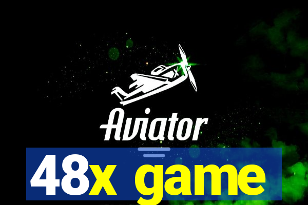48x game