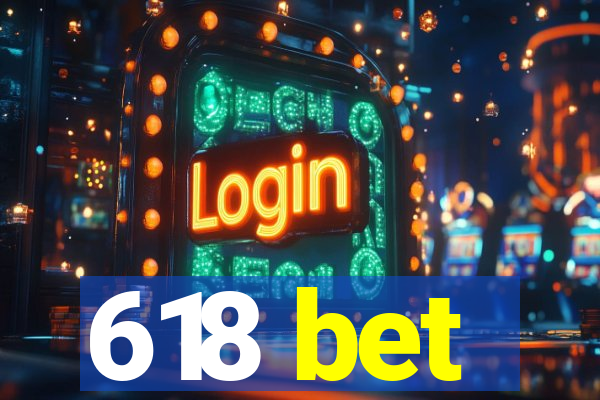 618 bet