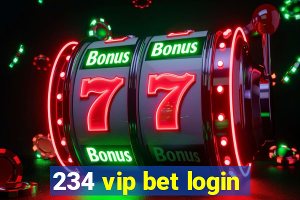 234 vip bet login
