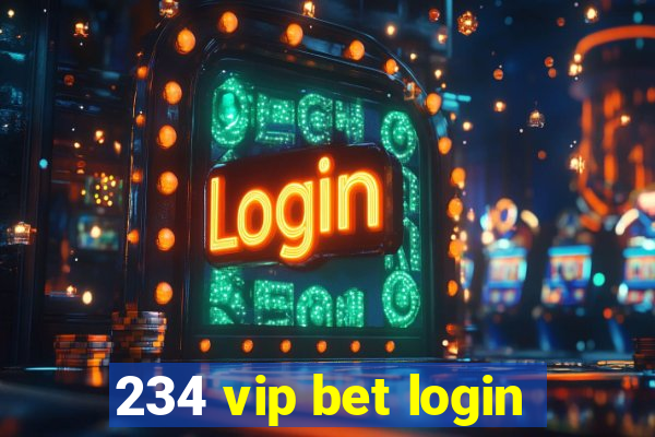 234 vip bet login