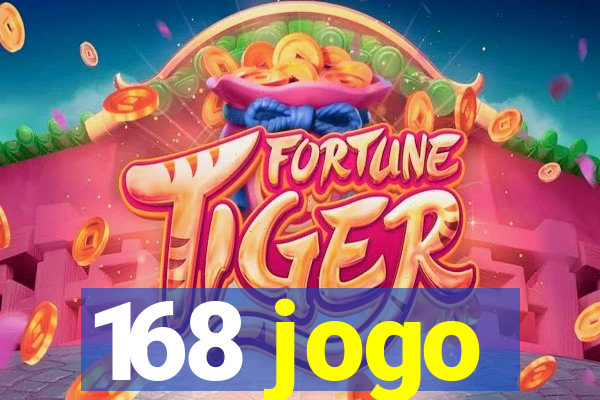 168 jogo