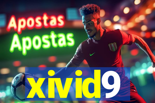 xivid9