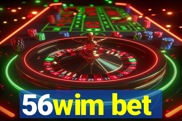 56wim bet
