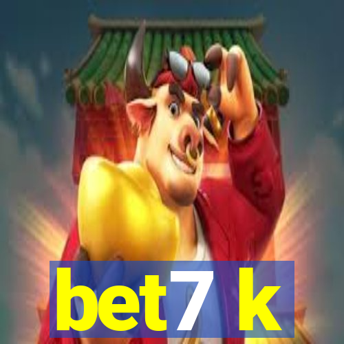 bet7 k