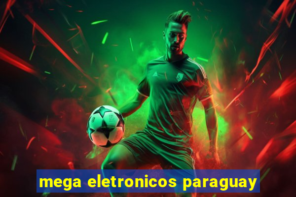 mega eletronicos paraguay