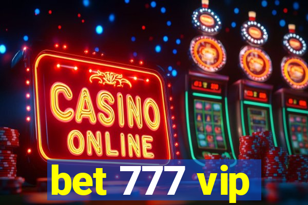 bet 777 vip
