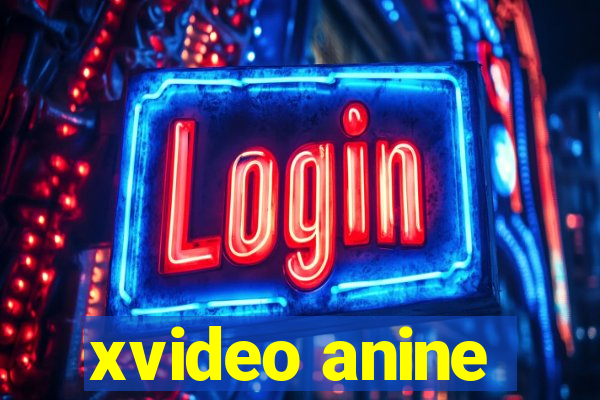 xvideo anine