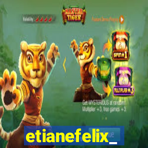 etianefelix_