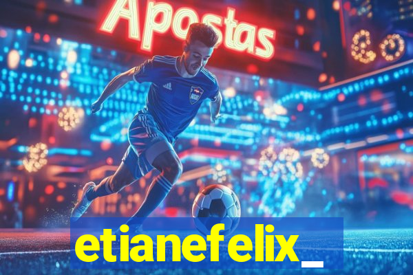 etianefelix_