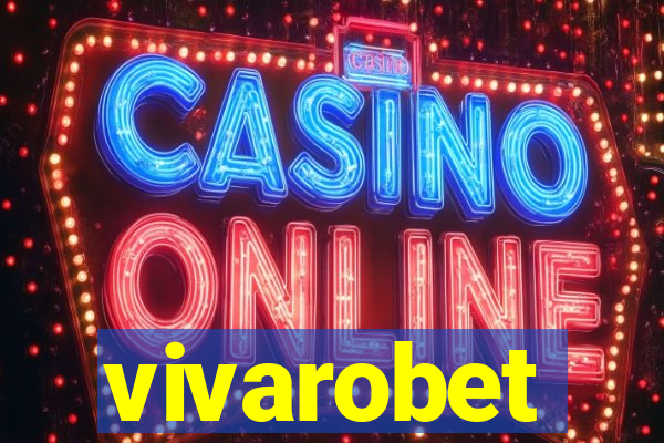 vivarobet
