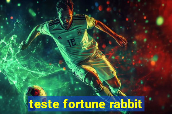 teste fortune rabbit