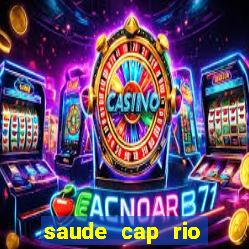 saude cap rio preto resultado