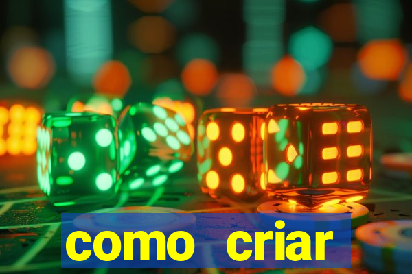 como criar plataforma de jogos de aposta
