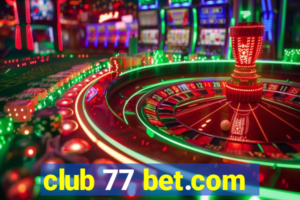 club 77 bet.com