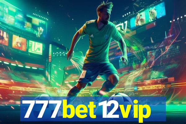 777bet12vip