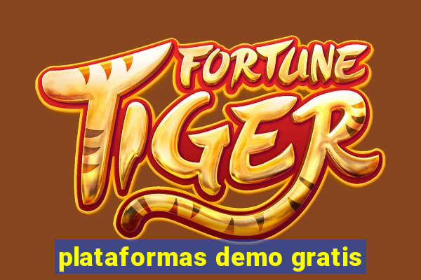 plataformas demo gratis