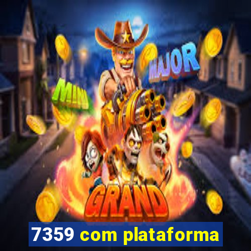 7359 com plataforma